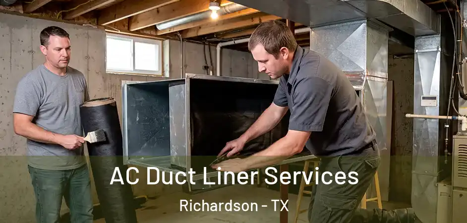 AC Duct Liner Services Richardson - TX