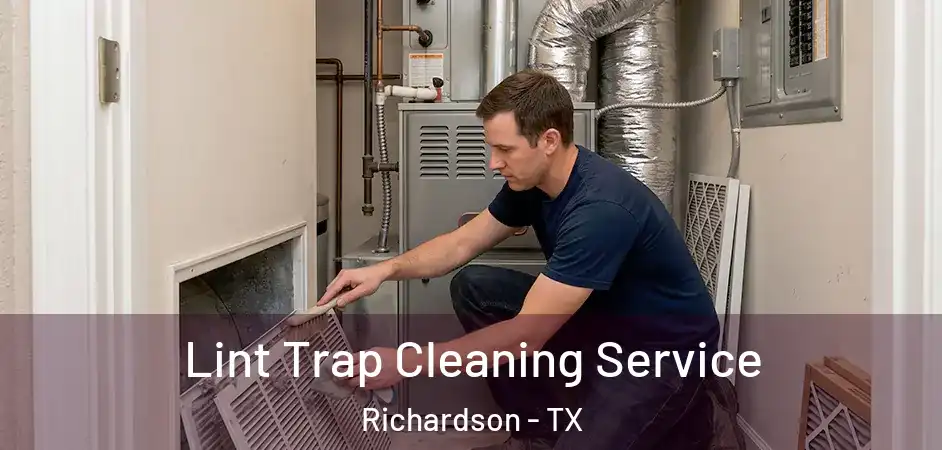  Lint Trap Cleaning Service Richardson - TX